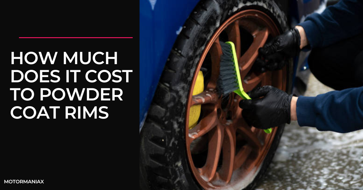 How Much Does It Cost To Powder Coat Rims